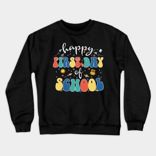 Back To School Teacher Student Happy First Day Of School Kid Crewneck Sweatshirt